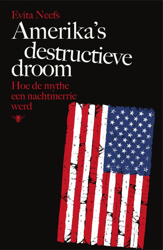 Amerikas Destructieve Droom